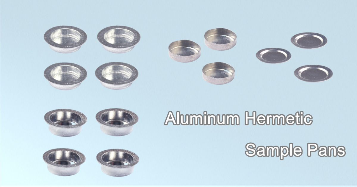 Aluminum Hermetic Sample Pans丨What You Need to Know